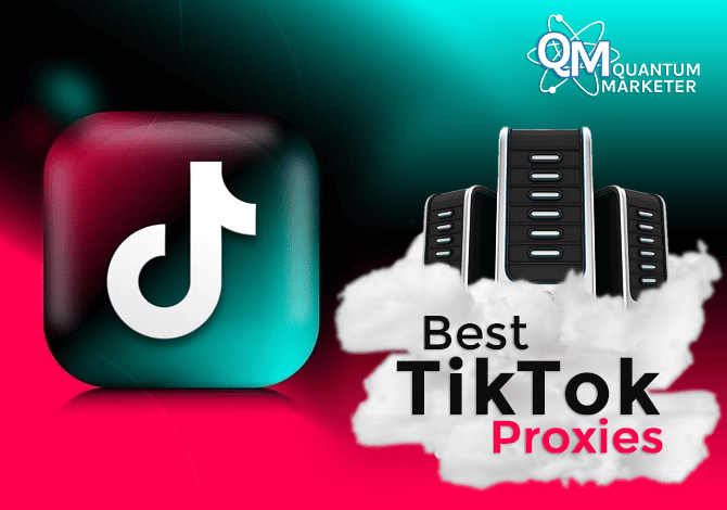 Best TikTok Proxies (Reviewed & Tested)
