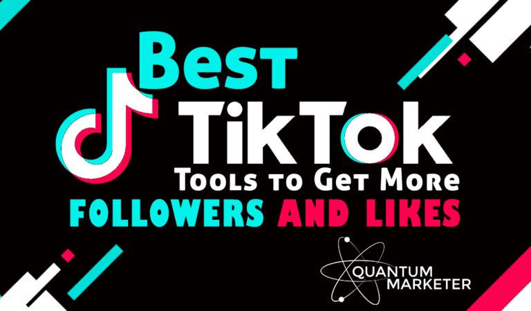 Best TikTok Tools to Get More Followers and Likes