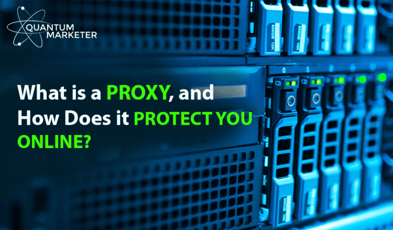 What is a Proxy, and How Does it Protect You Online?