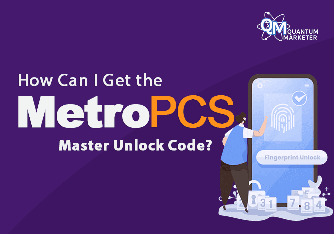 How Can I Get the MetroPCS Master Unlock Code?