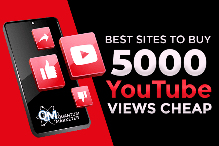 Best Sites To Buy 5000 YouTube Views Cheap